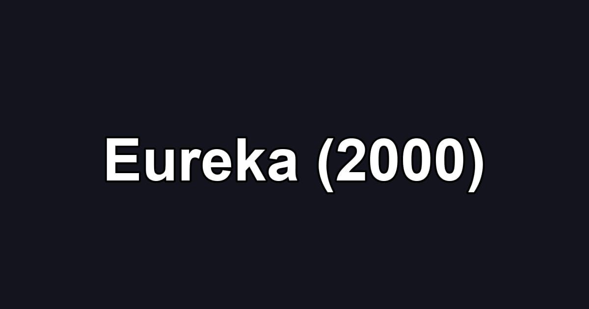 Eureka (2000)