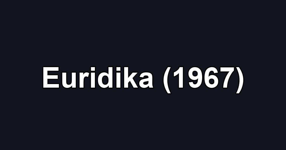 Euridika (1967)