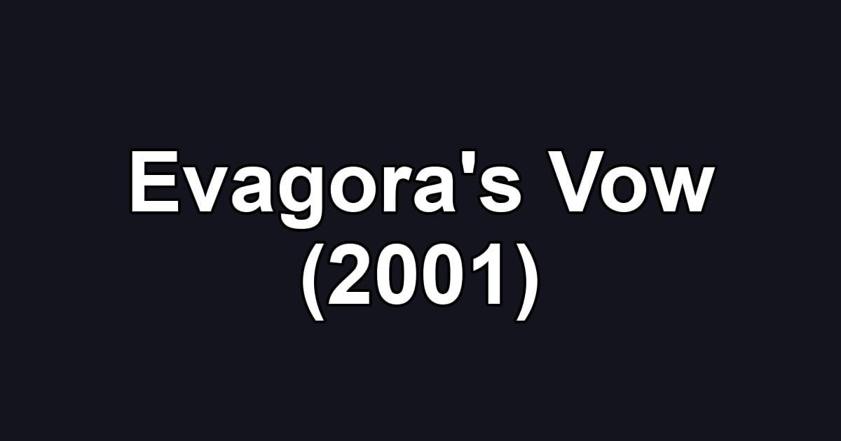 Evagora's Vow (2001)