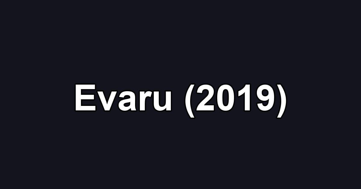Evaru (2019)