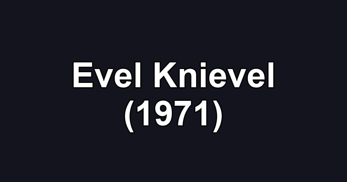Evel Knievel (1971)