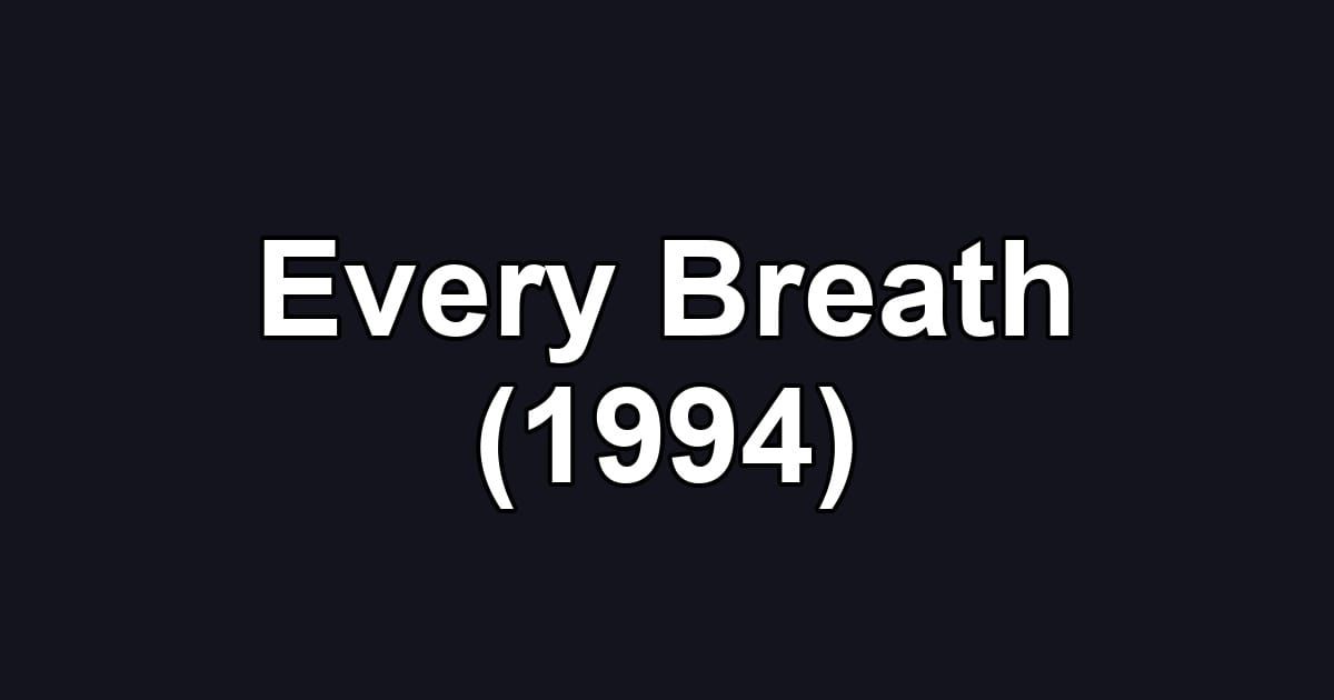 Every Breath (1994)