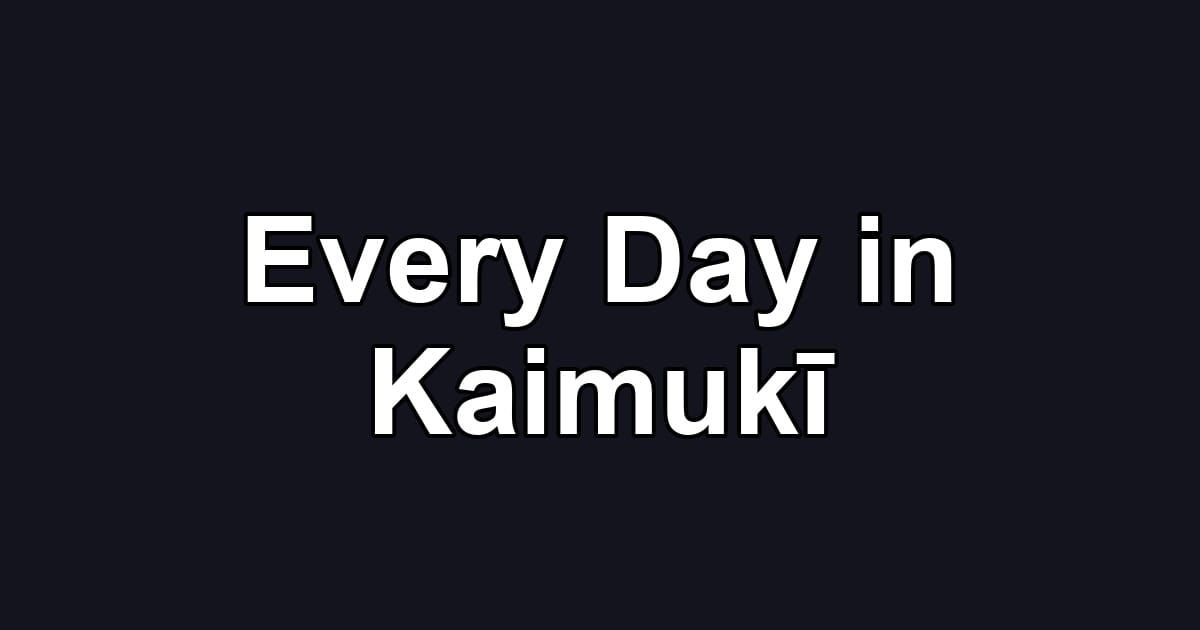 Every Day in Kaimukī
