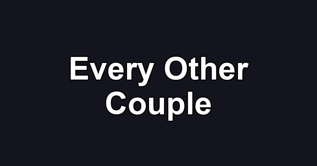 Every Other Couple