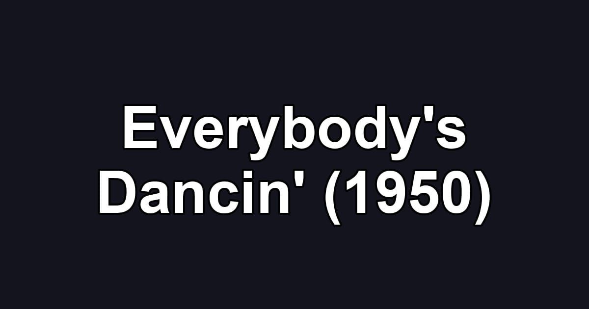 Everybody's Dancin' (1950)