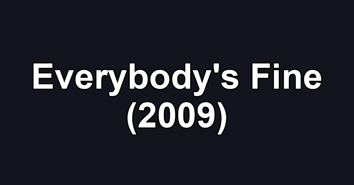 Everybody's Fine (2009)