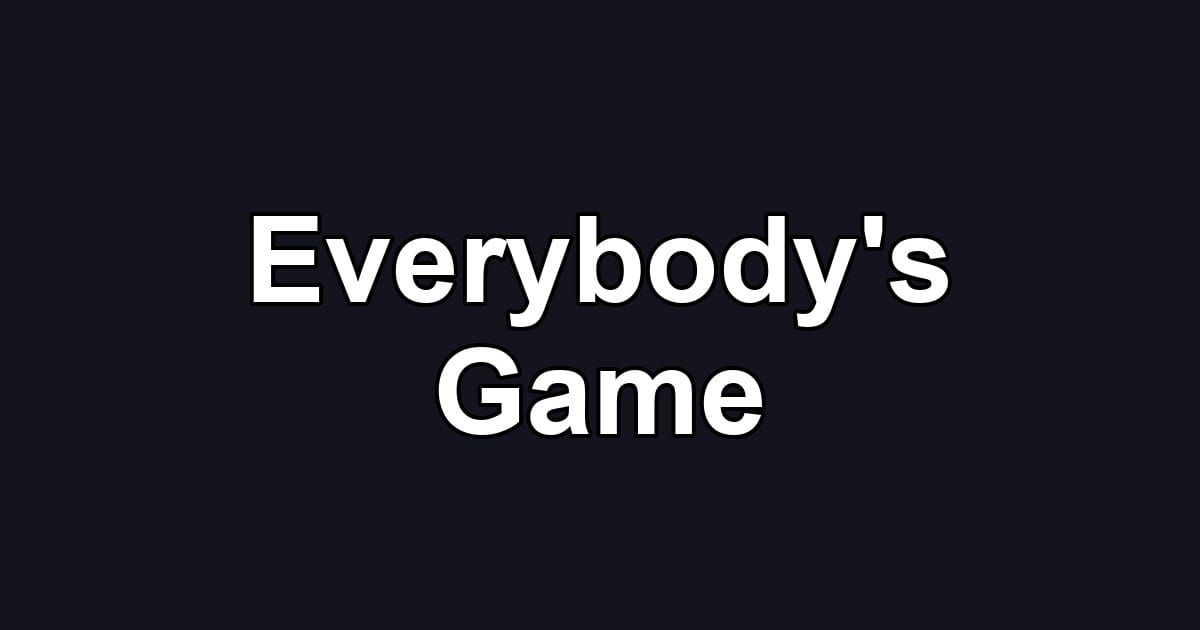 Everybody's Game