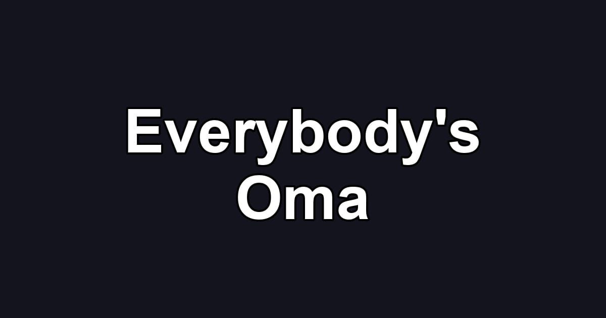 Everybody's Oma
