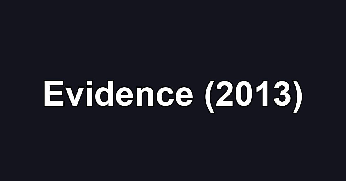 Evidence (2013)