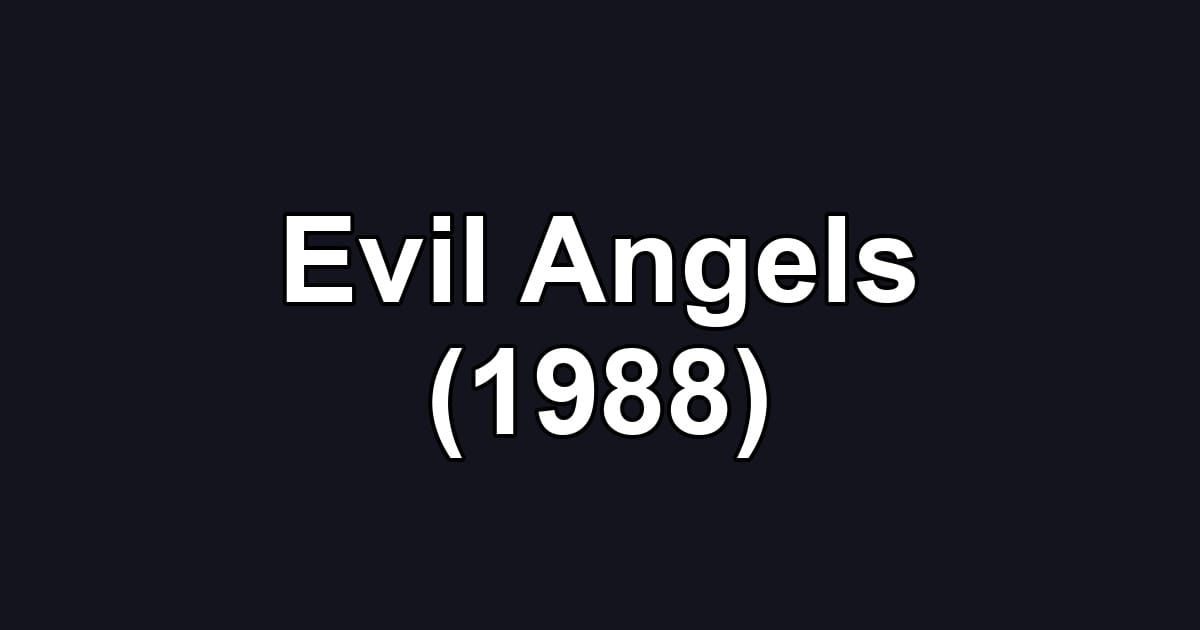Evil Angels (1988)