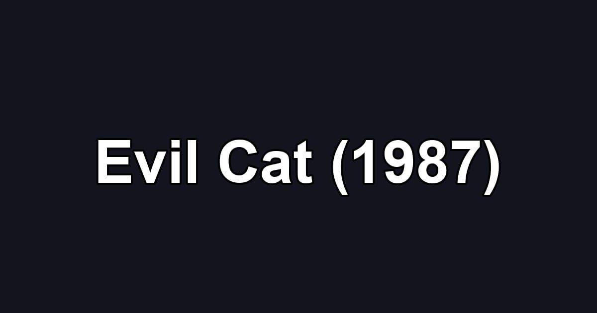 Evil Cat (1987)