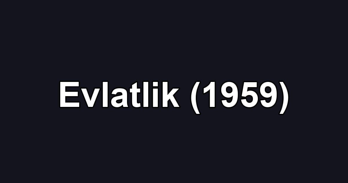 Evlatlik (1959)