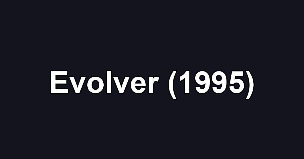 Evolver (1995)