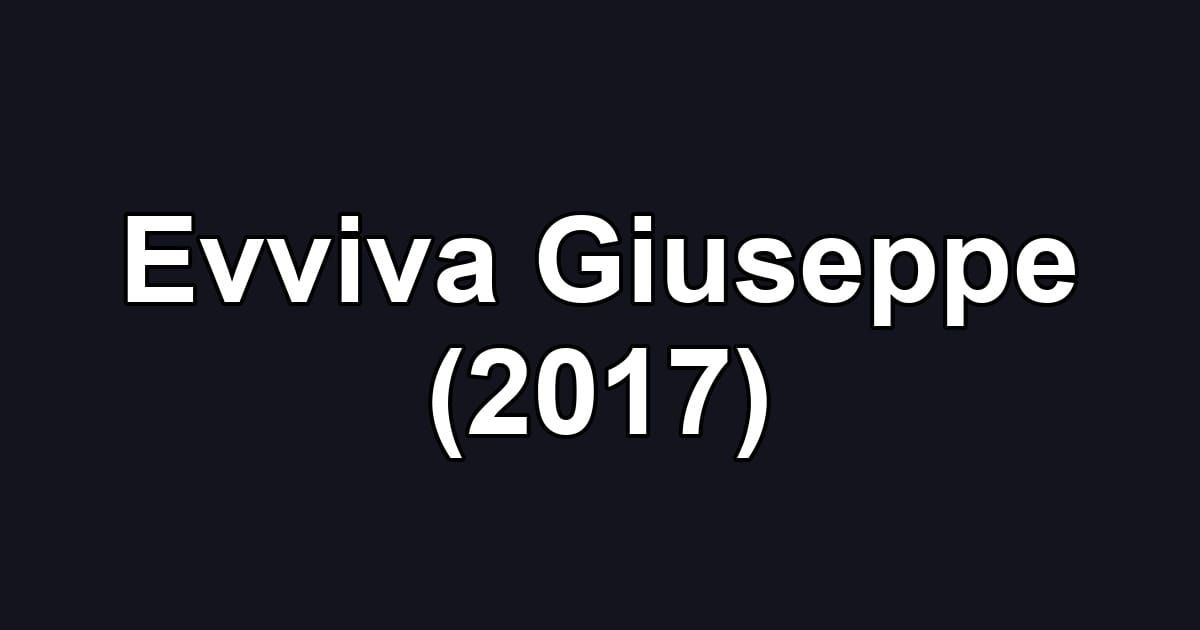 Evviva Giuseppe (2017)