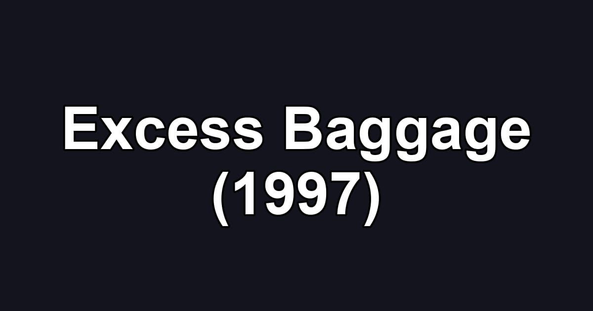 Excess Baggage (1997)