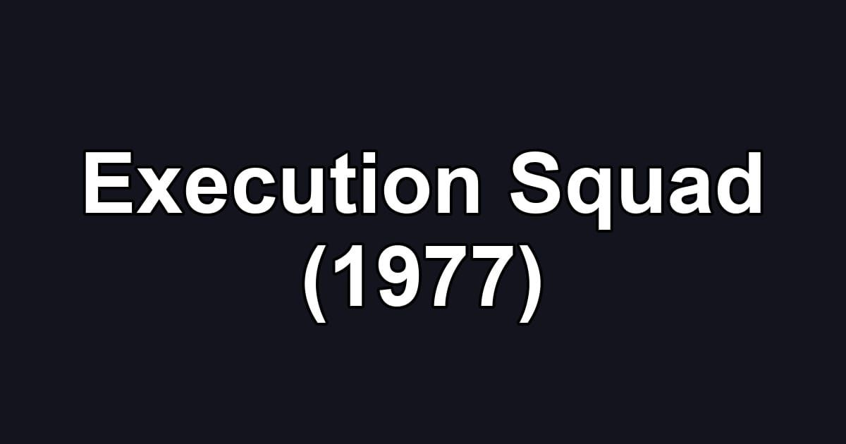 Execution Squad (1977)