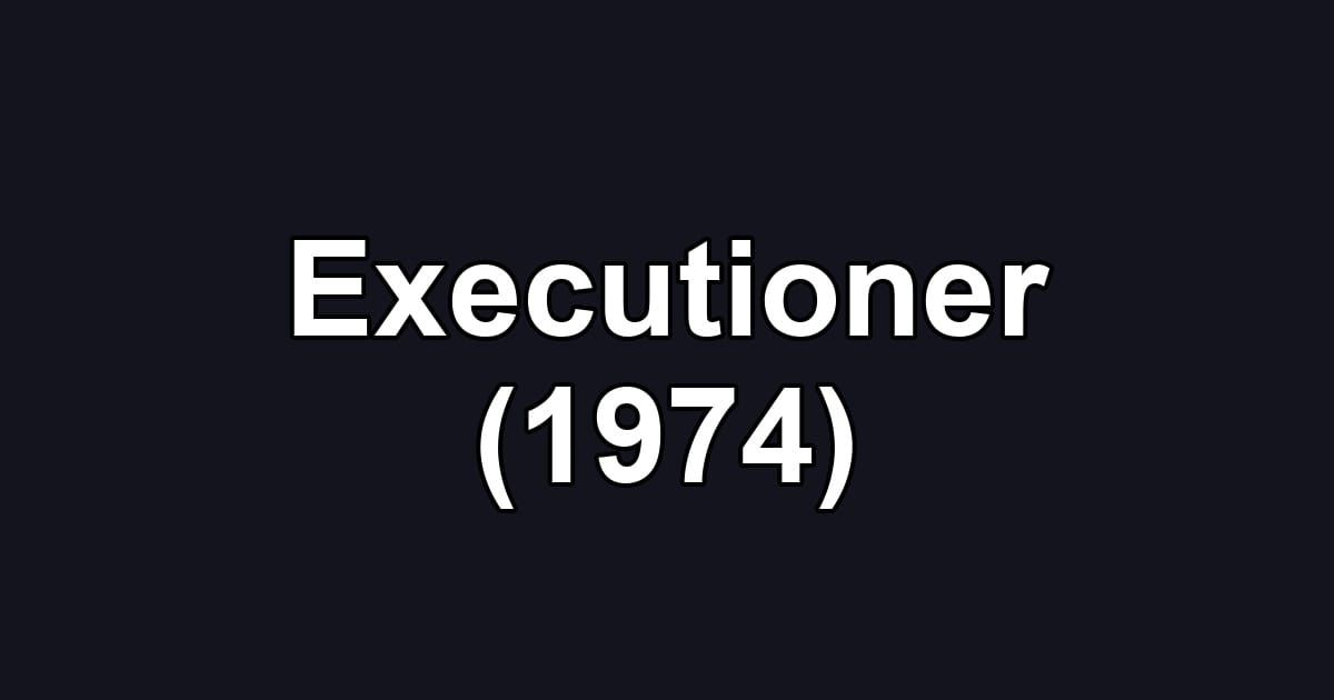 Executioner (1974)