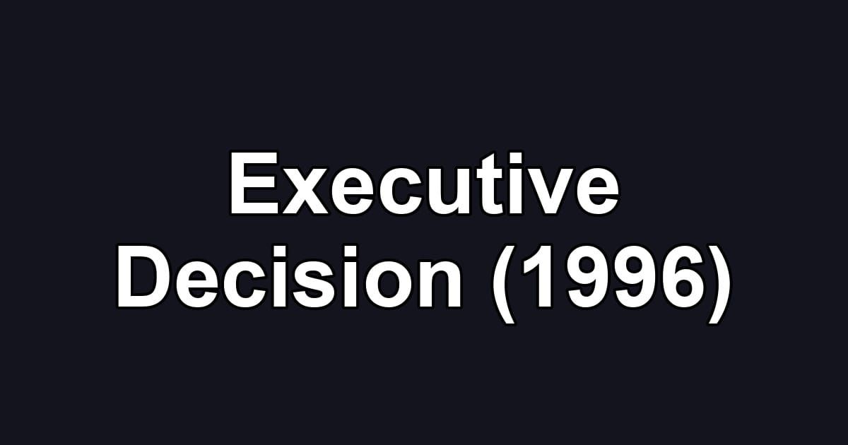 Executive Decision (1996)