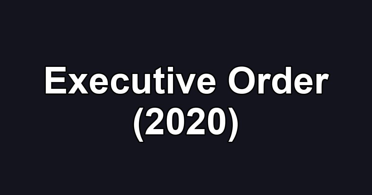 Executive Order (2020)