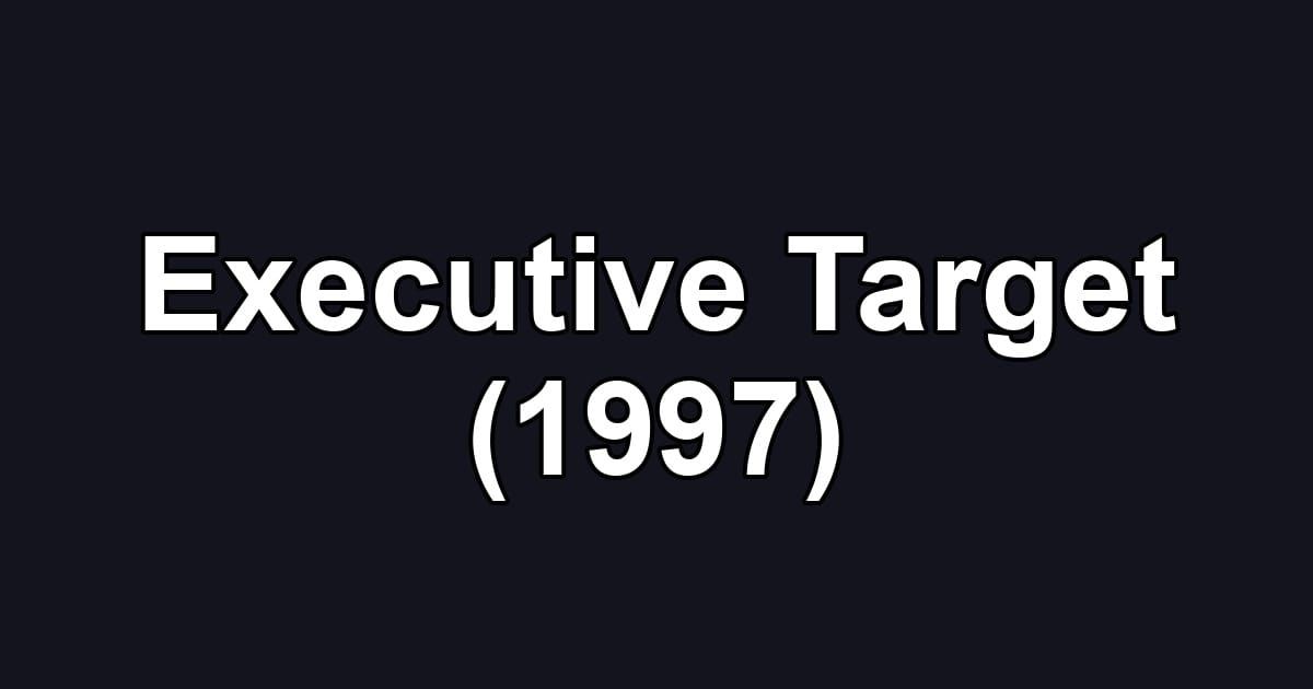 Executive Target (1997)