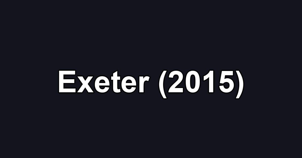 Exeter (2015)