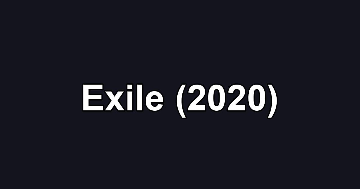 Exile (2020)