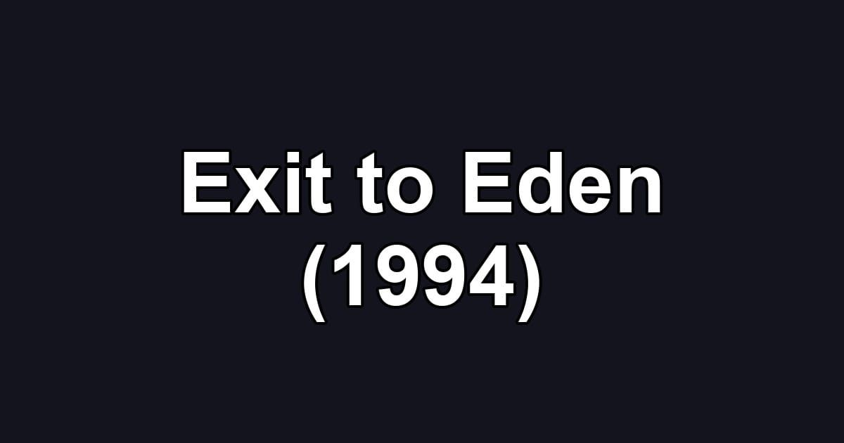 Exit to Eden (1994)