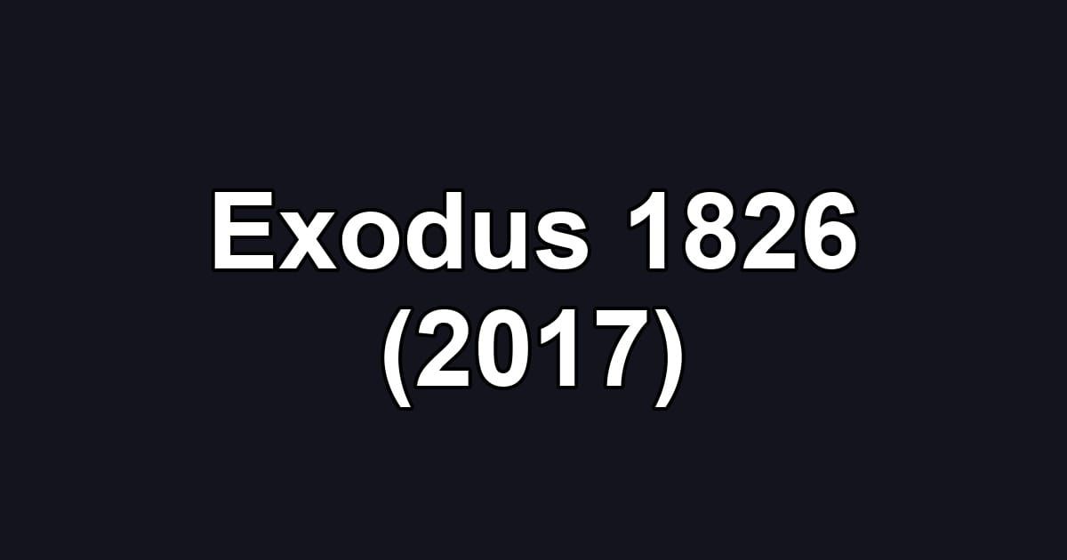 Exodus 1826 (2017)