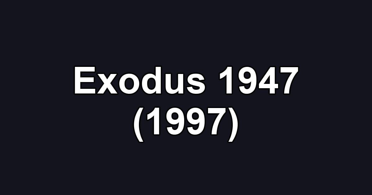 Exodus 1947 (1997)