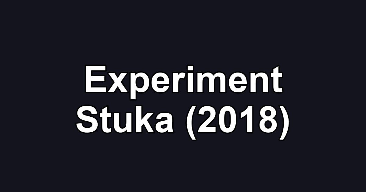 Experiment Stuka (2018)
