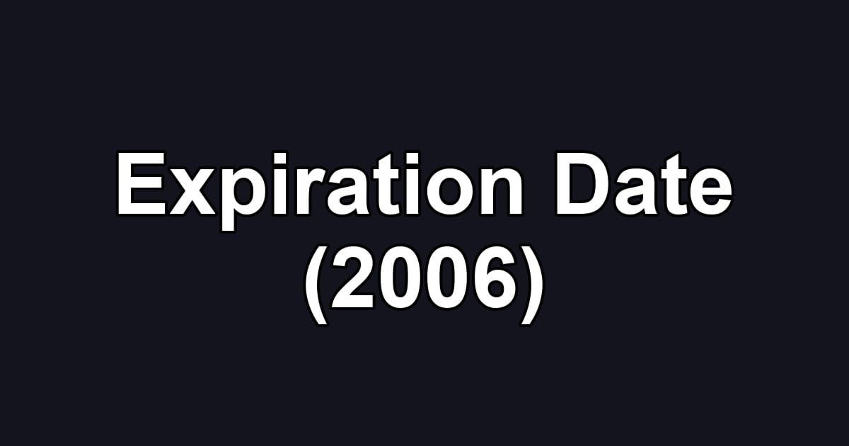 Expiration Date (2006)