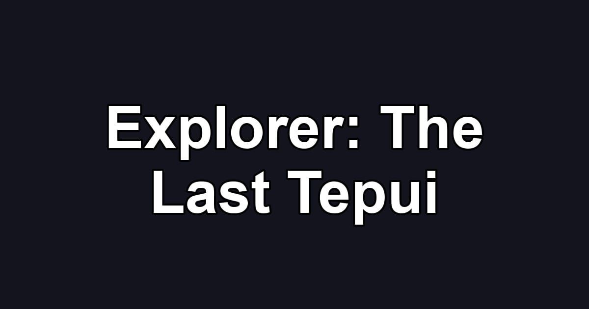 Explorer: The Last Tepui
