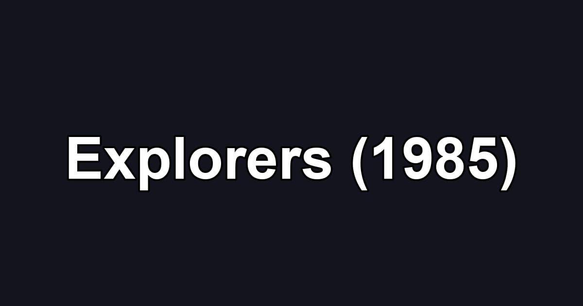 Explorers (1985)