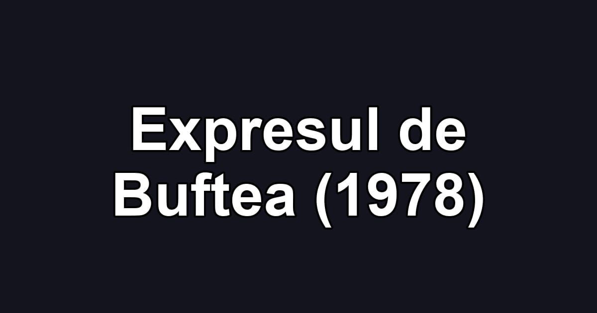 Expresul de Buftea (1978)