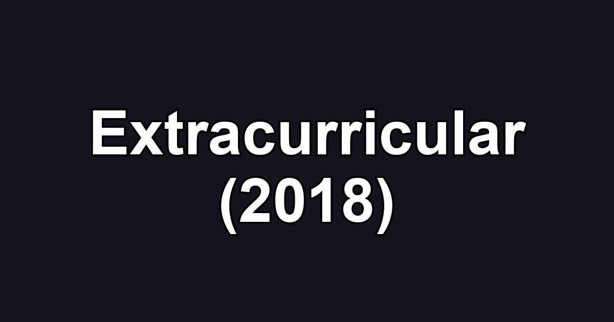Extracurricular (2018)