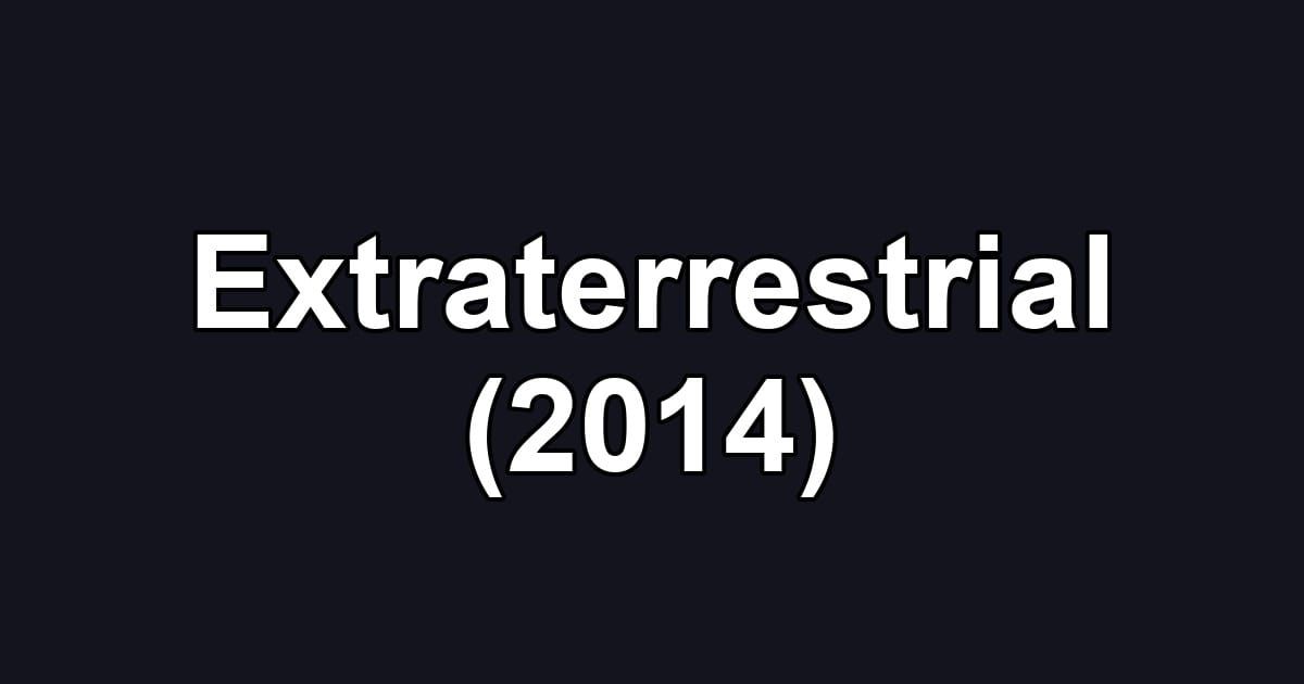 Extraterrestrial (2014)