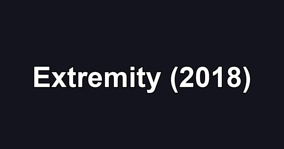Extremity (2018)