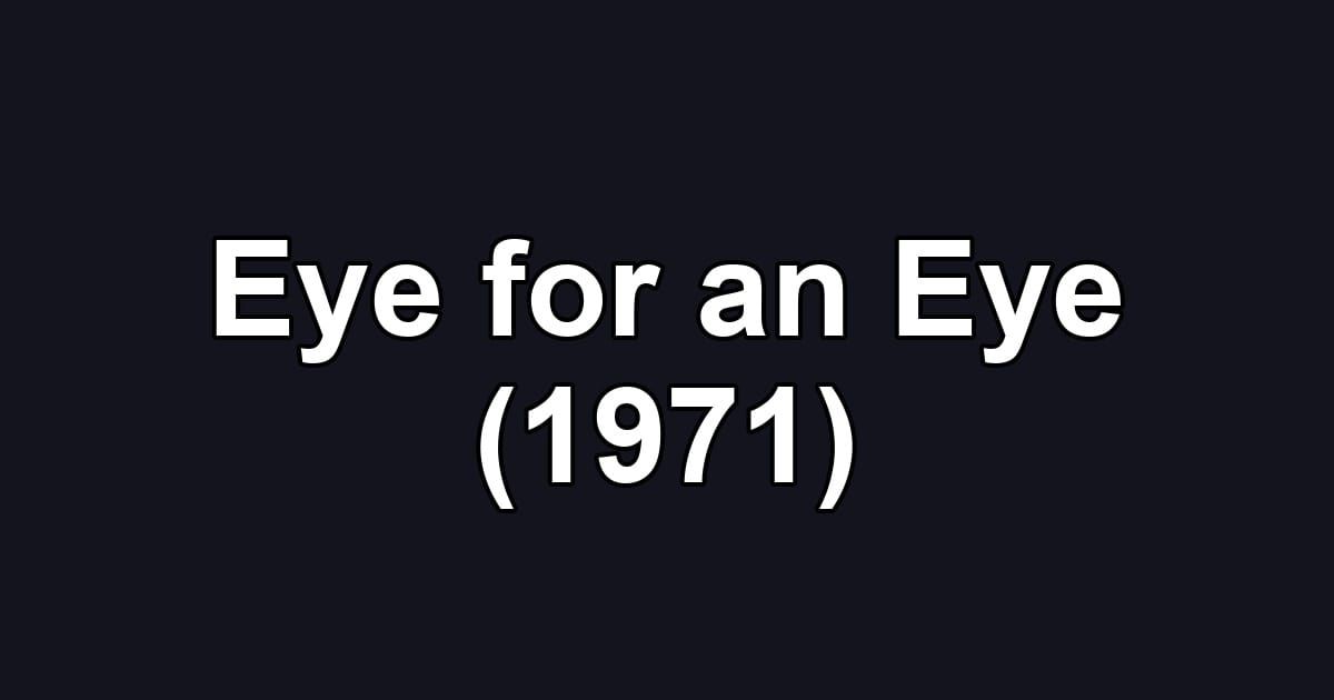 Eye for an Eye (1971)