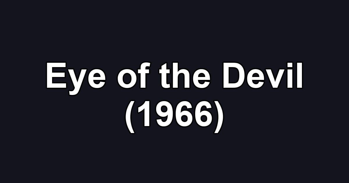 Eye of the Devil (1966)