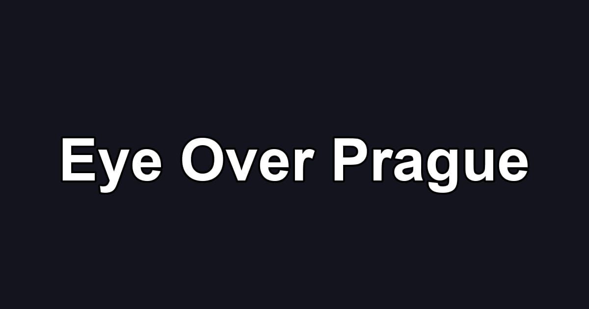 Eye Over Prague
