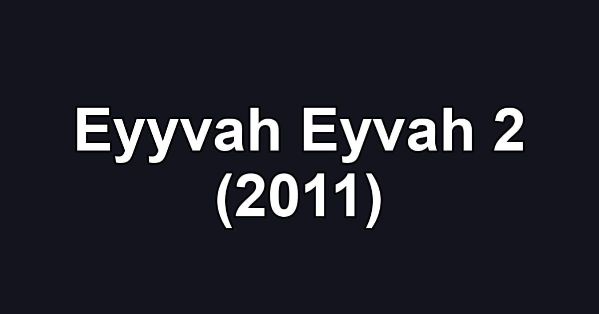 Eyyvah Eyvah 2 (2011)