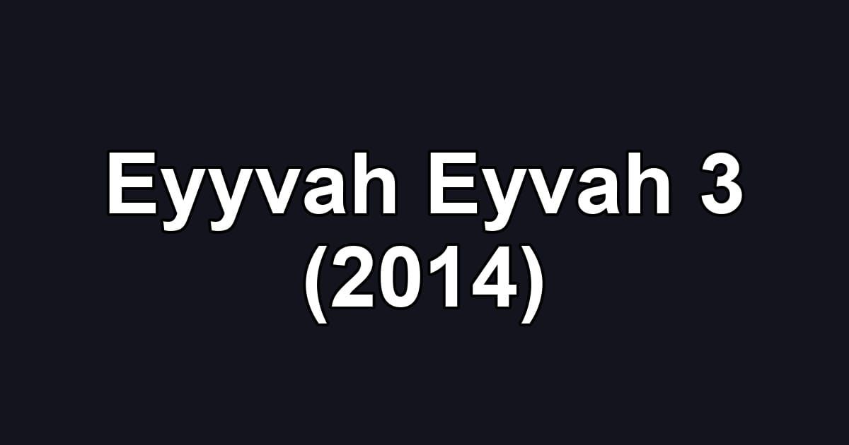 Eyyvah Eyvah 3 (2014)