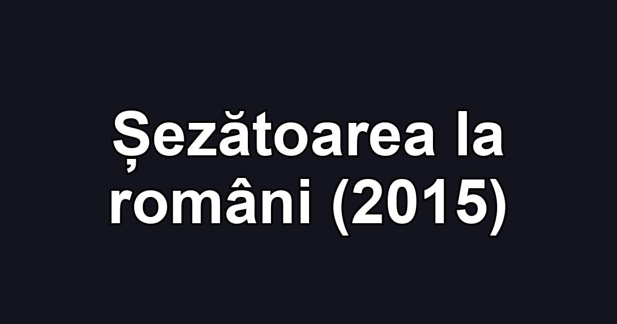 Șezătoarea la români (2015)