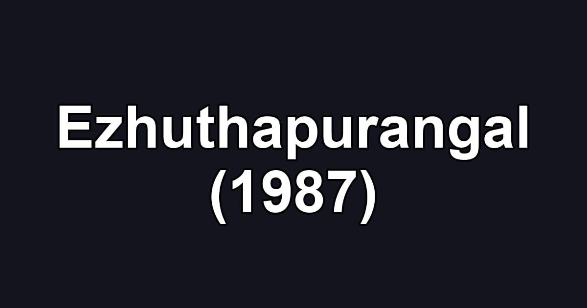 Ezhuthapurangal (1987)
