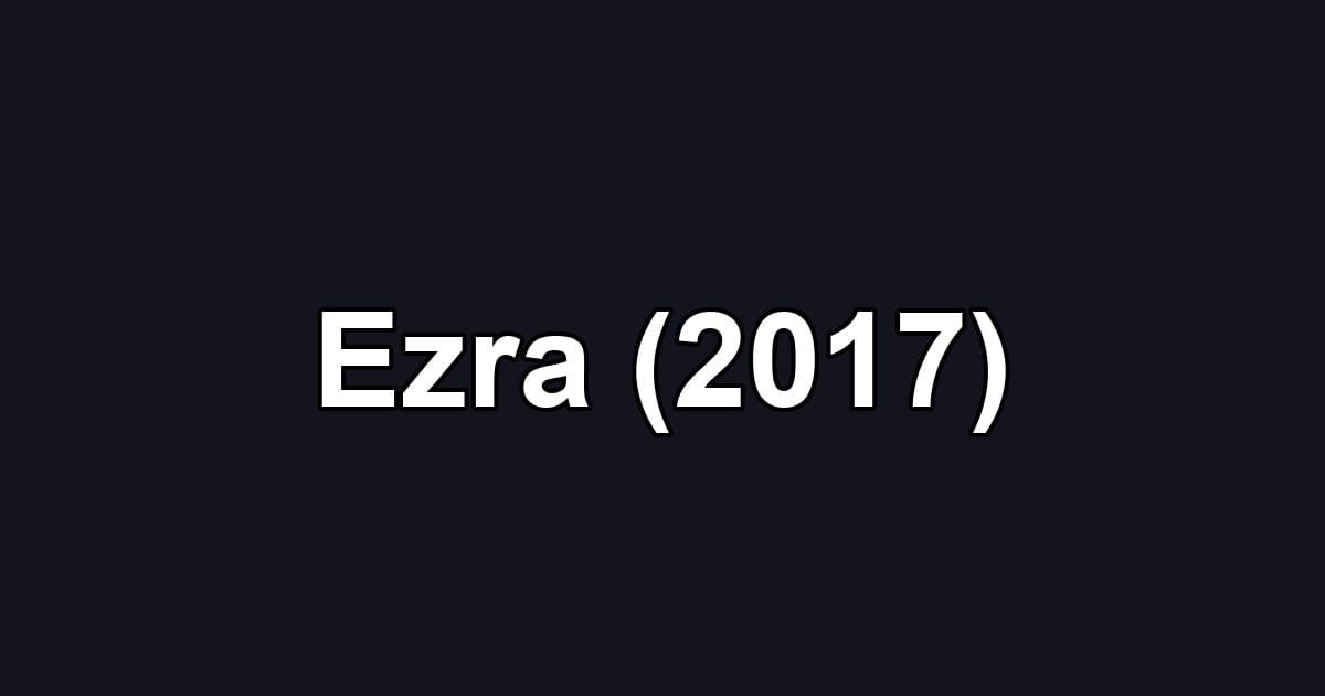 Ezra (2017)