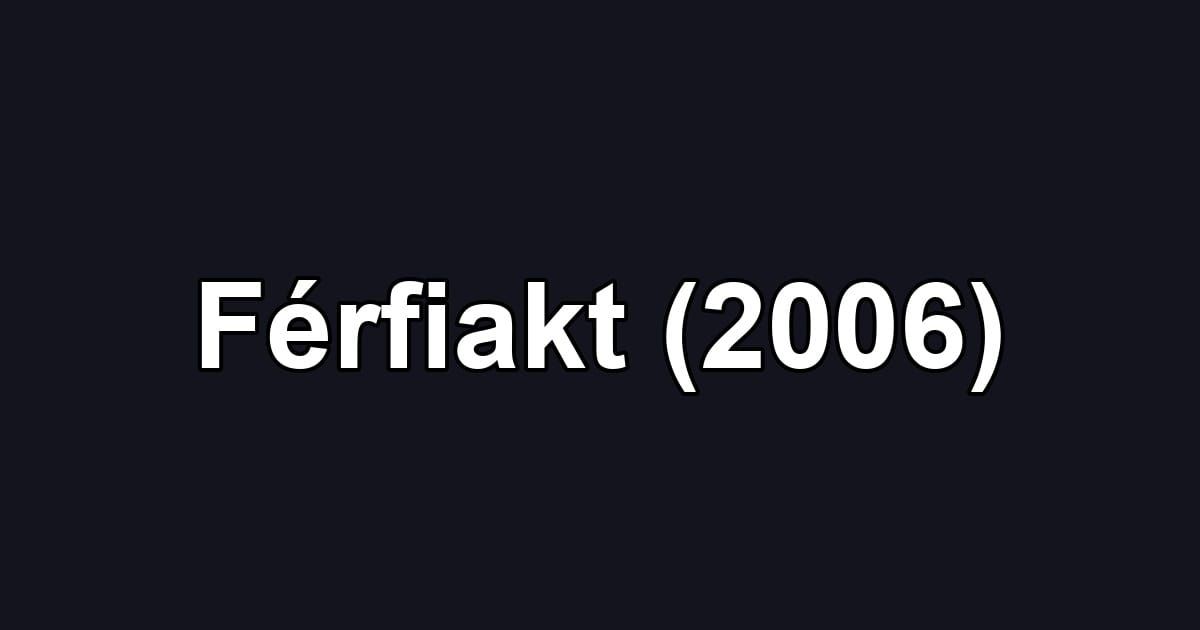 Férfiakt (2006)