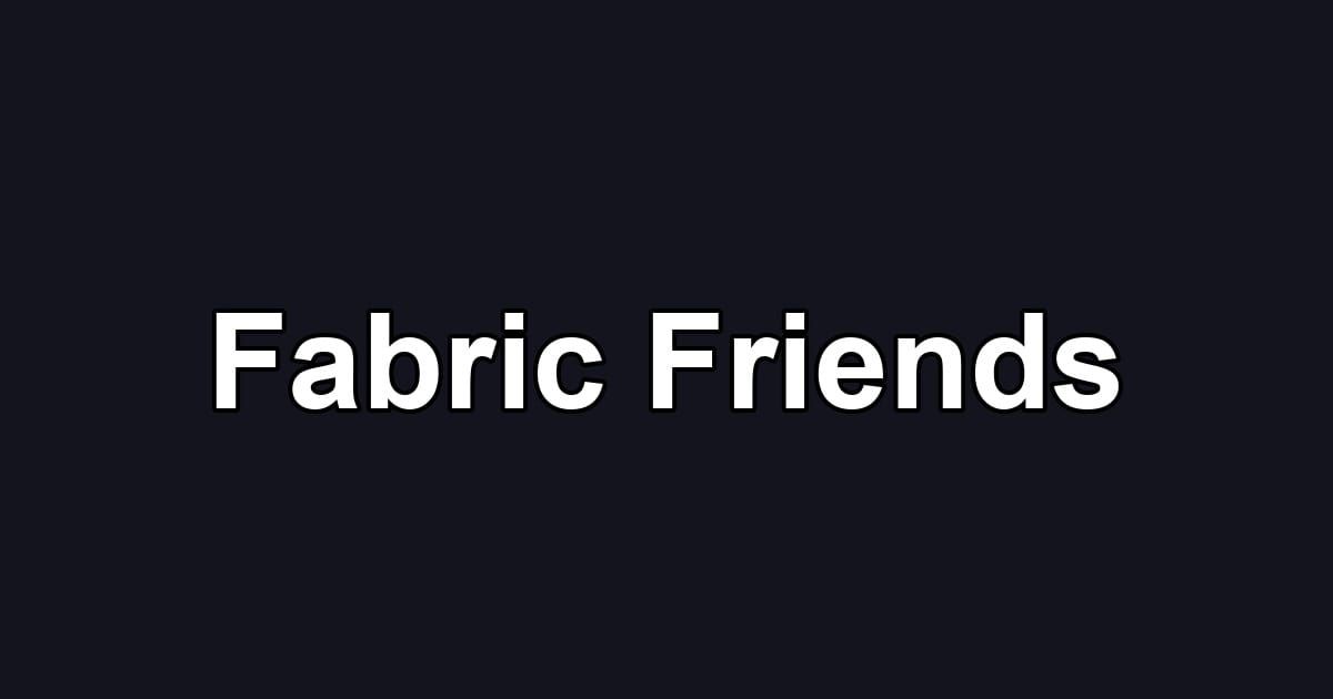 Fabric Friends