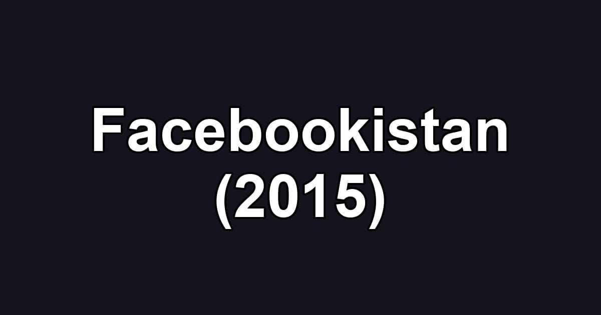 Facebookistan (2015)
