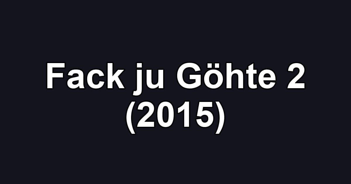 Fack ju Göhte 2 (2015)