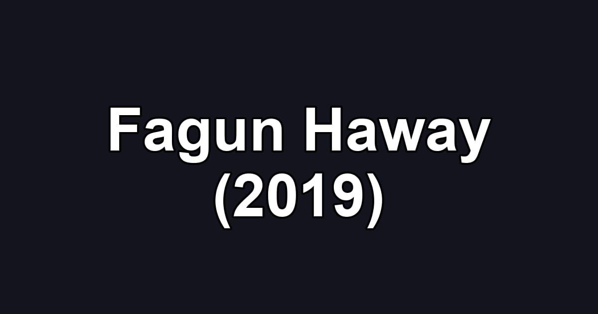 Fagun Haway (2019)